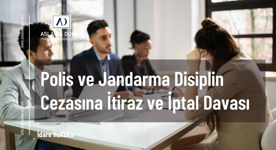 polis ve jandarma disiplin cezasına itiraz