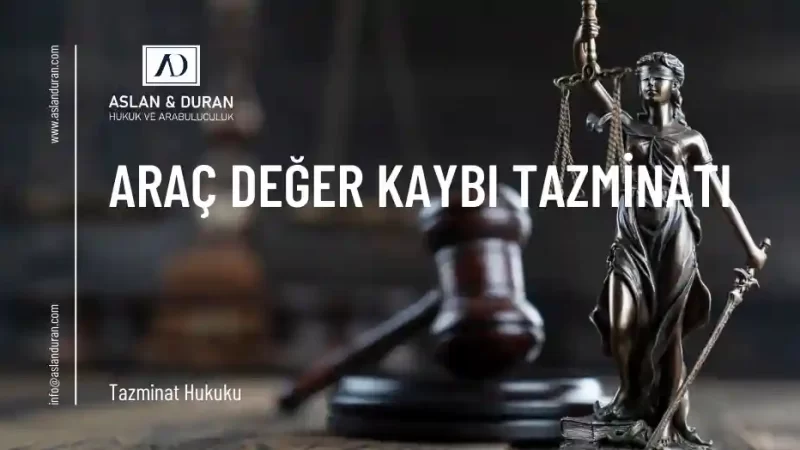 araç değer kaybı tazminatı