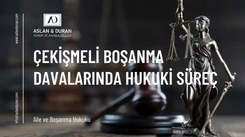 çekişmeli boşanma davası