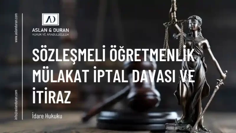 sözleşmeli öğretmenlik mülakat iptal davası