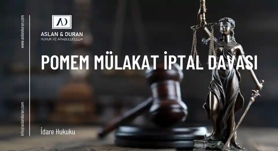 pomem mülakat iptal davası