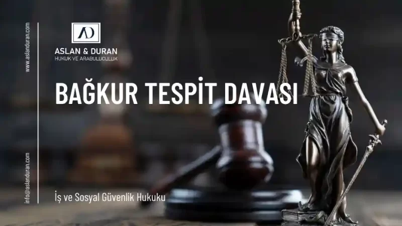 bağkur tespit davası