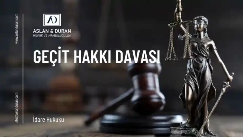 geçit hakkı davası