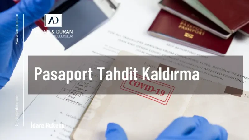 pasaport tahdit kaldırma