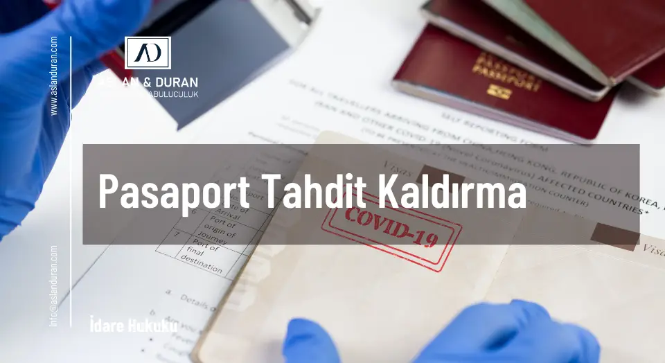 pasaport tahdit kaldırma