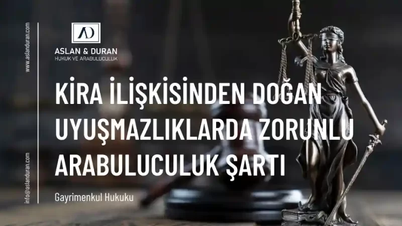 kira davalarında arabuluculuk