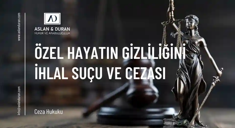 özel hayatın gizliliğini ihlal