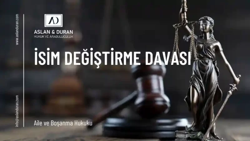 isim değiştirme davası