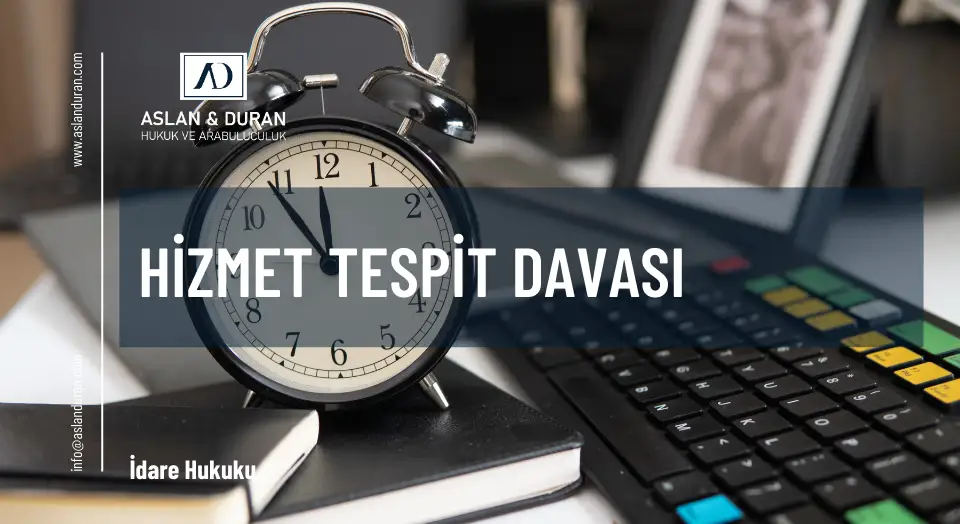 hizmet tespit davası
