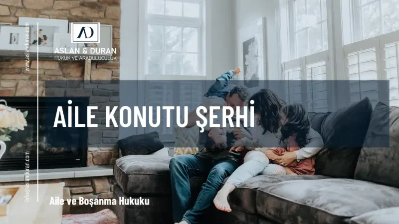 aile konutu şerhi