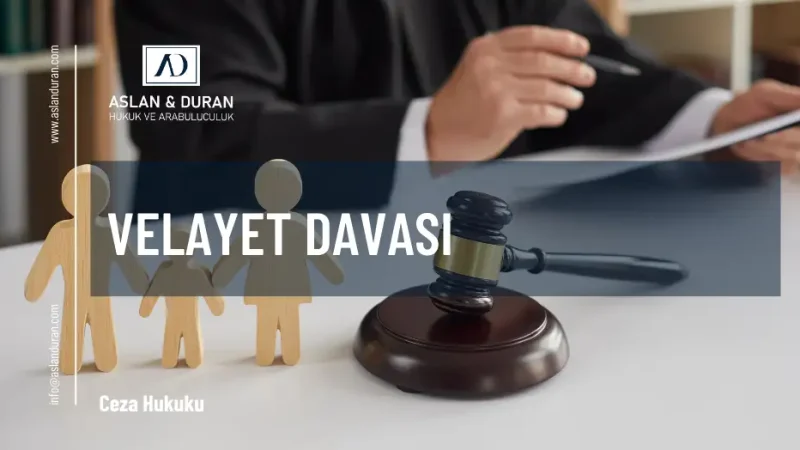 velayet davası