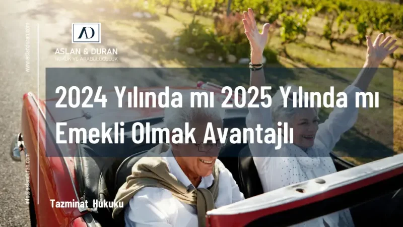 2024 ile 2025 yılı emeklilik şartları