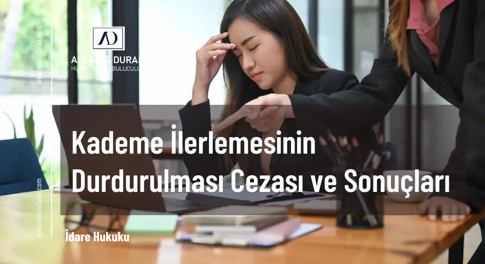 kademe ilerlemesinin durdurulması cezası