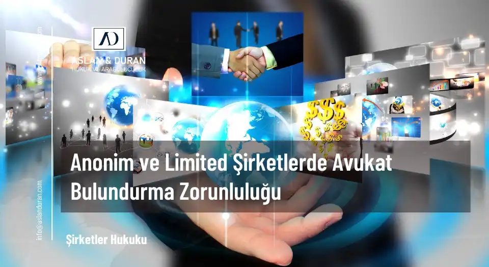 Anonim şirketlerde avukat bulundurma zorunluluğu