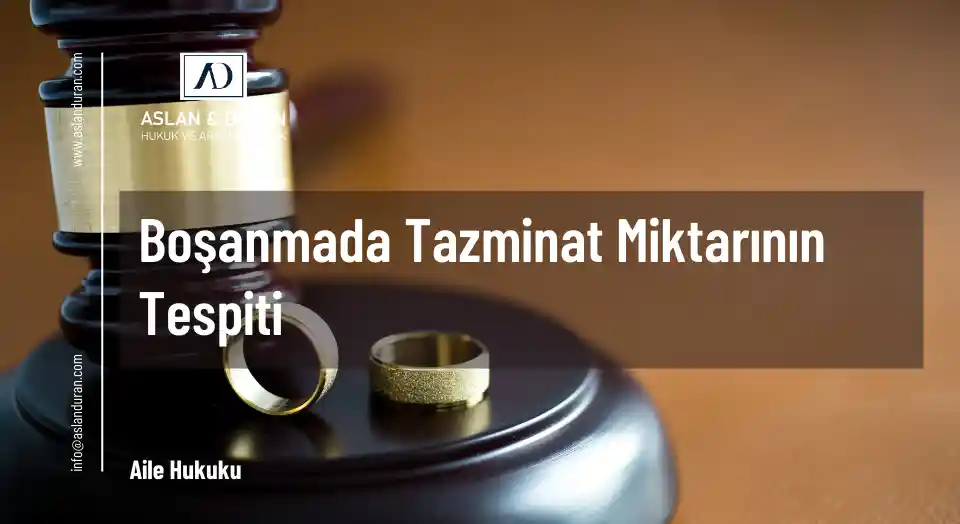 boşanmada tazmiant miktarının tespiti