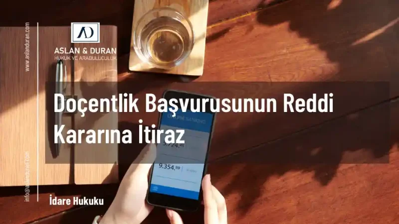 Doçentlik Başvurusunun Reddi Kararına İtiraz