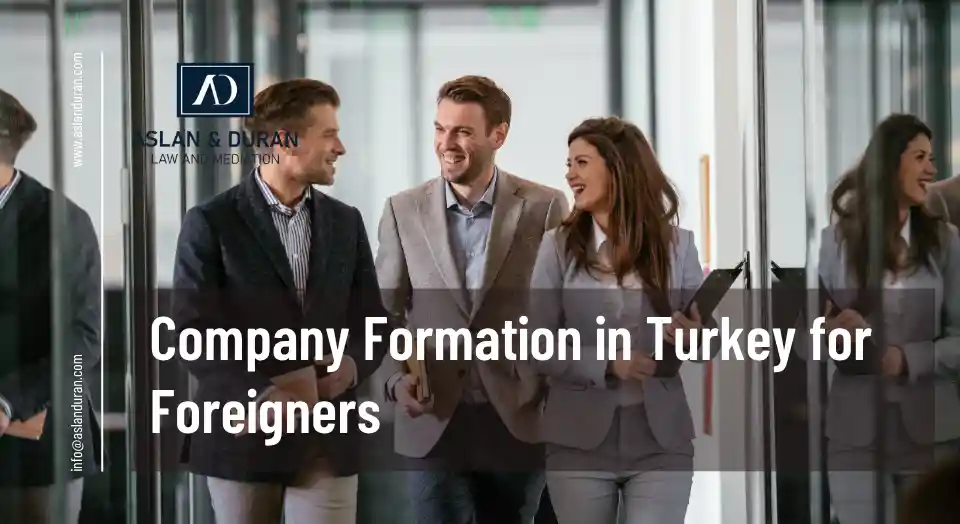 company formation in turkey for foreigners