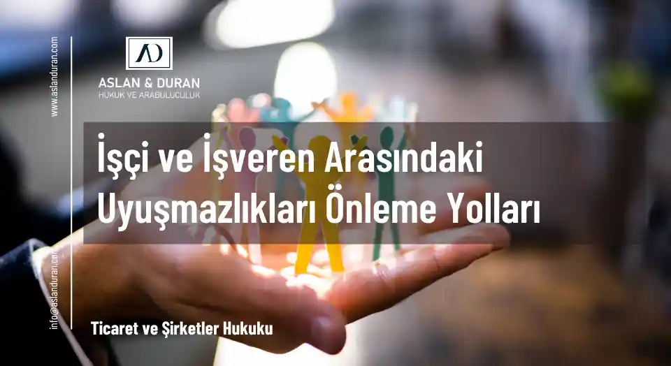 işçi ve işveren arasındaki uyuşmazlıklar