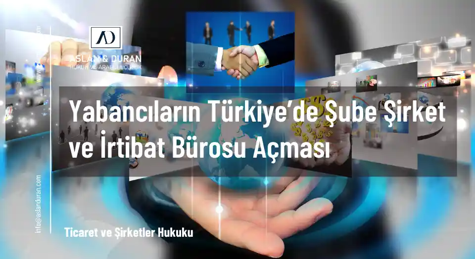 yabancıların türkiye'de şirket açması