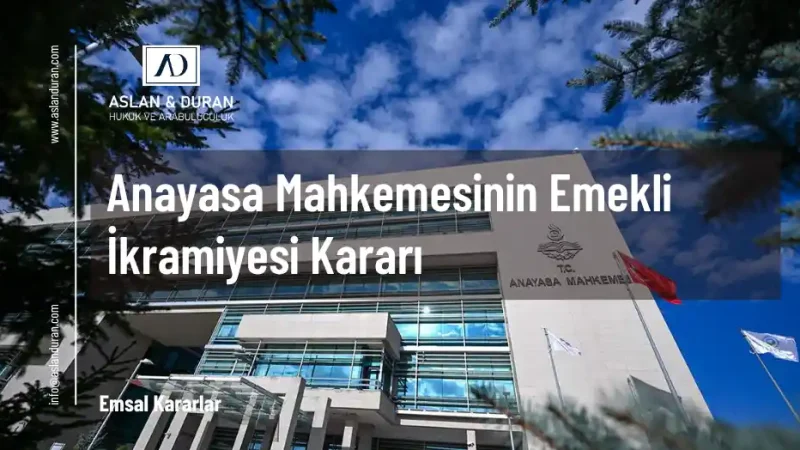 anayasa mahkemesi emekli ikramiyesi kararaı