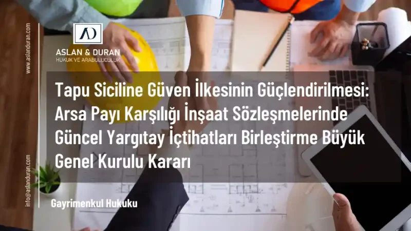 arsa payı kat karşılığı inşaat sözleşmesi yargıtay kararı