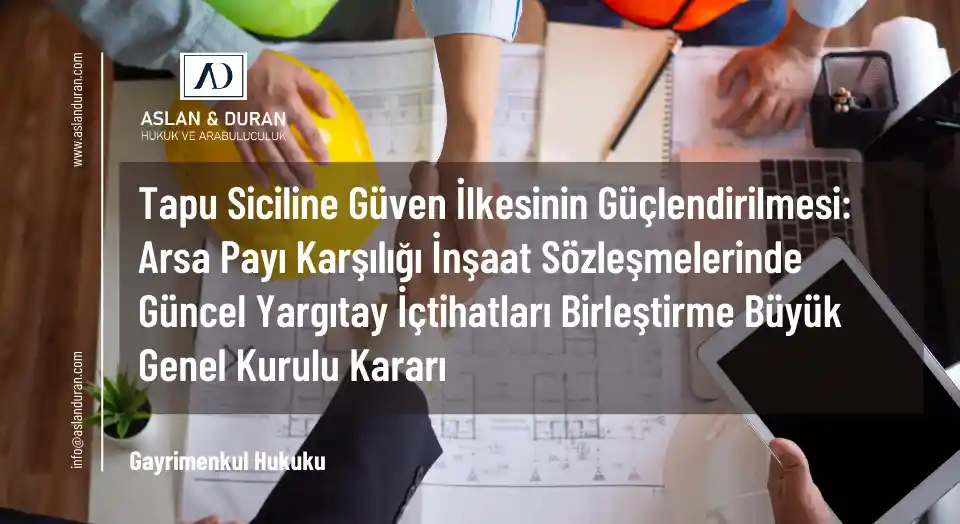 arsa payı kat karşılığı inşaat sözleşmesi yargıtay kararı