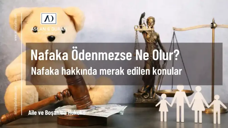 nafaka ödenmezse ne olur