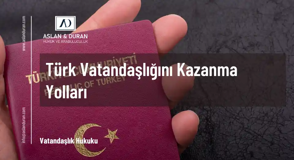 türk vatandaşlığının kazanılması