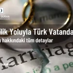 evlilik yoluyla türk vatandaşlığı