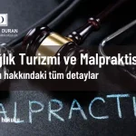 sağlık turizminde malpraktis