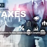 tax implications for new turkish citizens