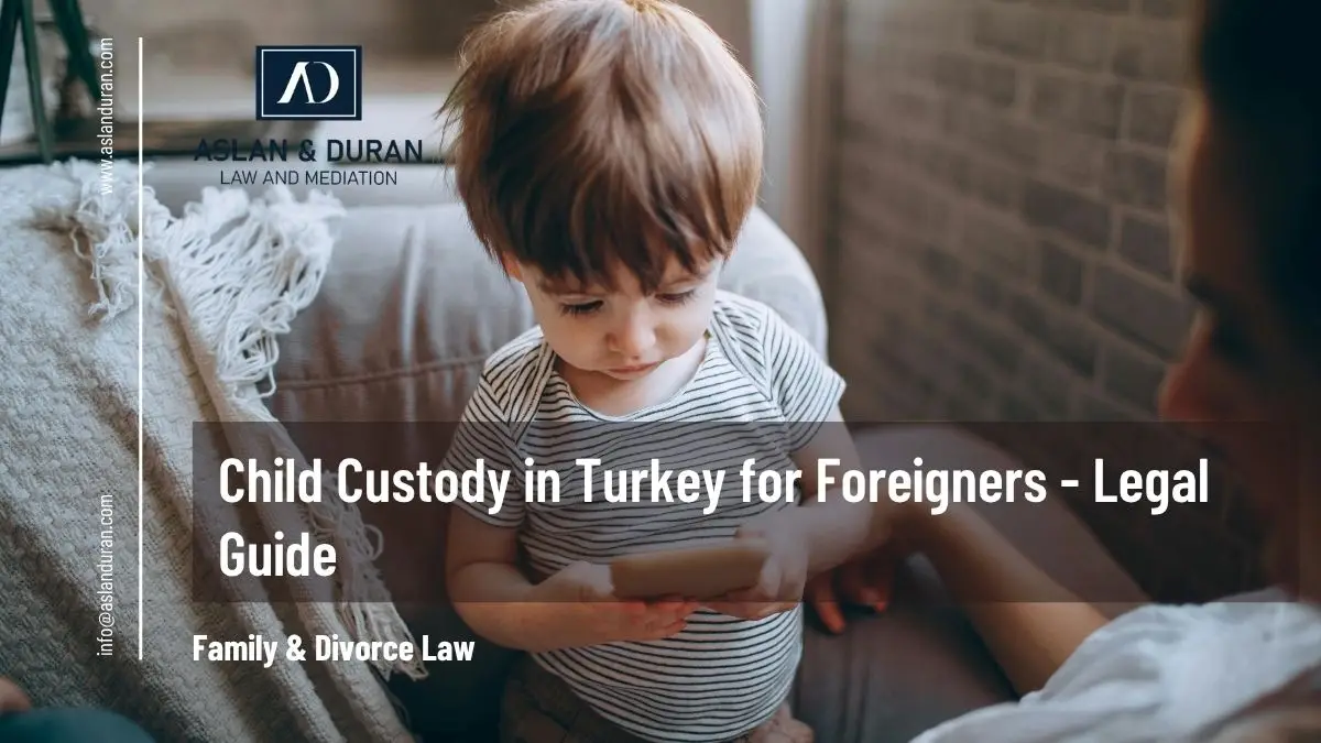 child custody in Turkey for foreigners