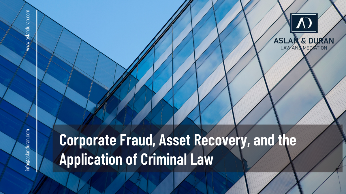 Corporate Fraud, Asset Recovery, and the Application of Criminal Law