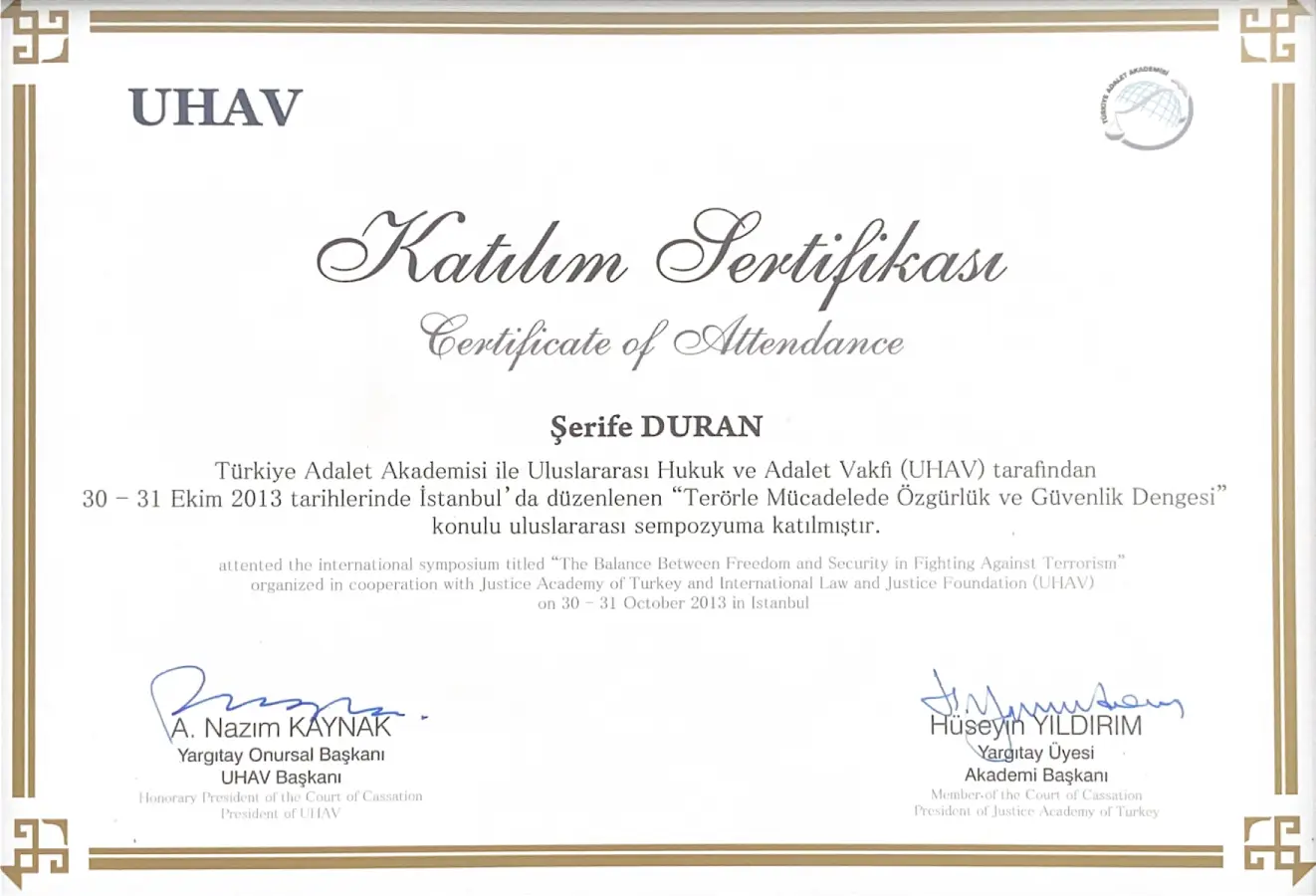 Şerife Duran Terörle Mücadelede Özgürlük ve Güvenlik Dengesi Sempozyumu Katılım Sertifikası